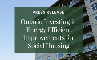 Ontario Investing in Energy Efficient Improvements for Social Housing